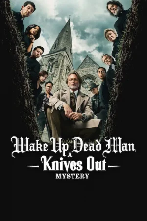 Official movie poster for the film Wake Up Dead Man: A Knives Out Mystery featuring Daniel Craig and the ensemble cast.